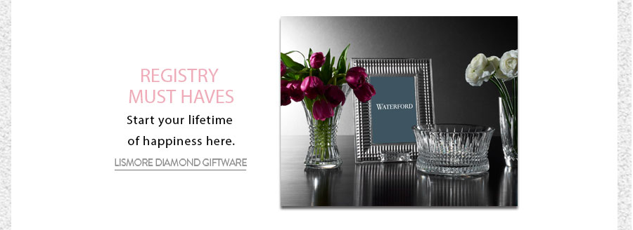 registry must haves. start your lifetime of happiness here.